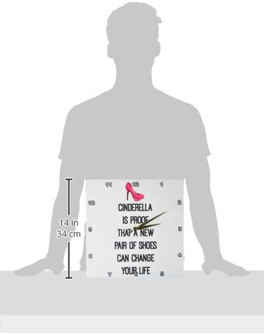 3dRose DPP_201976_2 Cinderella is Proof That a New Pair of Shoes Can Change Your Life Wall Clock, 13 by 13" image 3