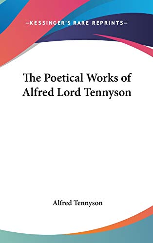 The Poetical Works of Alfred Lord Tennyson