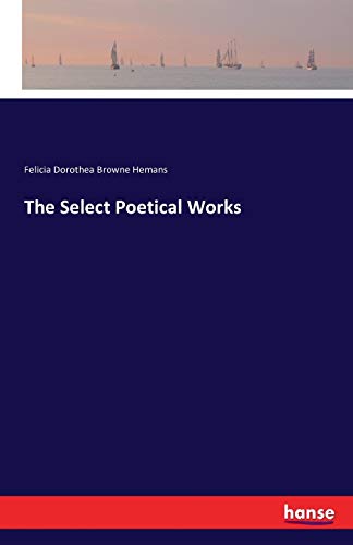 The Select Poetical Works 3742808427 Book Cover