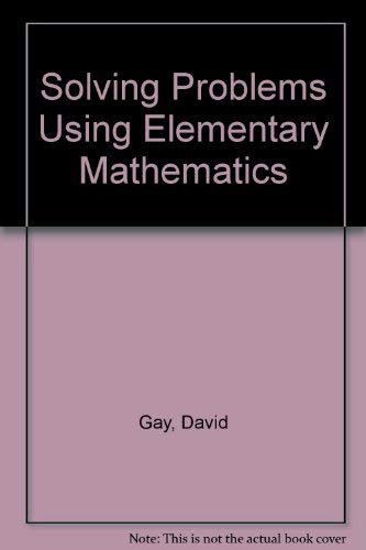 Solving Problems Using Elementary Mathematics 0023411015 Book Cover