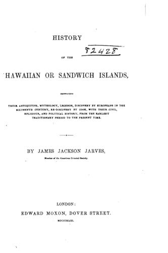 History of the Hawaiian Or Sandwich Islands