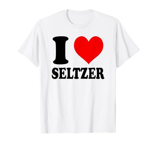 I Love Seltzer Camiseta