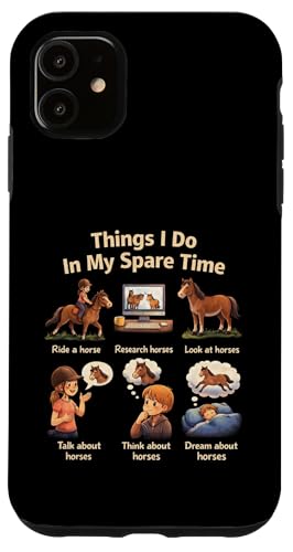 Things I Do In My Spare Time Ride A Horse Funny Horses �X�}�z�P�[�X iPhone 11 �p
