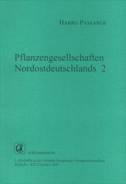 Pflanzengesellschaften Nordostdeutschlands, Bd.2, Helocyperosa und Caespitosa: Helcyperosa und Caespitosa (Pflanzengesellschaften Norddeutschlands)