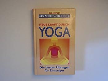 Hardcover Neue Kraft durch Yoga [German] Book
