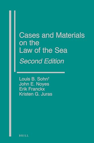 Cases and Materials on the Law of the Sea, Second Edition