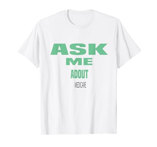 Pregúntame sobre Medicare Camiseta