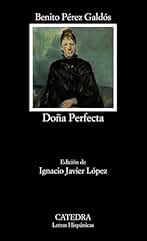 Doña Perfecta (Letras Hispánicas)