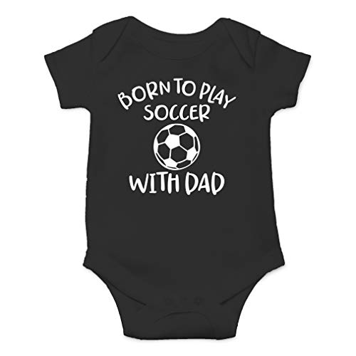 Image of AW Fashions Born to Play Soccer with Dad Baby Bodysuit Funny Family Newborn Outfit for Boys or Girls