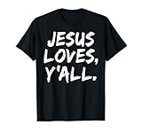 Jesus Loves You Y'all Apparel Co.