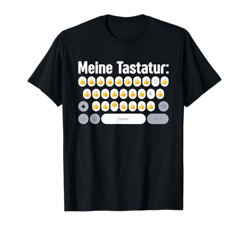 Meine Tastatur Daumen hoch Ü50 lustiges Meme T-Shirt