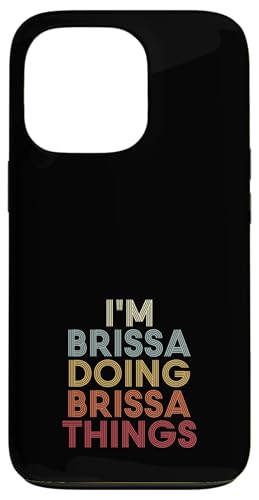 Brissa Name Brissa Personalized Name First Given �X�}�z�P�[�X iPhone 13 Pro �p