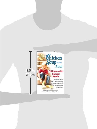 Chicken Soup For The Soul: Children With Special Needs: Stories Of Love And Understanding For Those Who Care For Children With Disabilities #TOP2