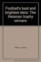 Football's best and brightest stars: The Heisman trophy winners 059033378X Book Cover
