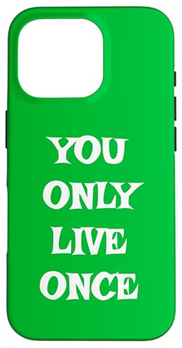 You Only Live Once T�V���c �X�}�z�P�[�X iPhone 16 Pro �p