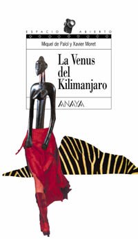 La Venus del Kilimanjaro (Libros Para Jóvenes - Espacio Abierto)