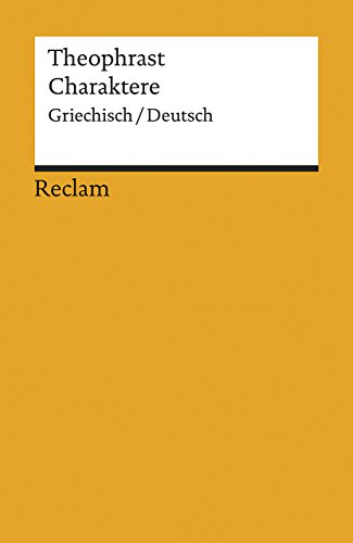 Charaktere: Griech. /Dt. (Reclams Universal-Bibliothek)
