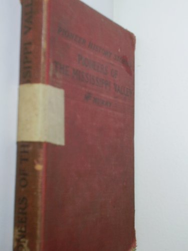 Pioneers of the Mississippi Valley B0017QVA82 Book Cover