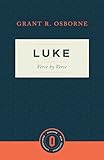Luke Verse by Verse (Osborne New Testament Commentaries)