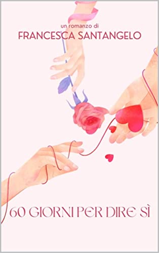 60 Giorni per dire sì