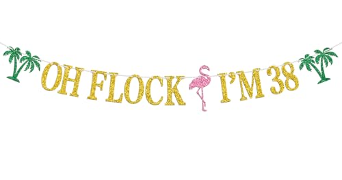 Image of Oh Flock I'm 38 Banner, Glitter Happy 38th Birthday Anniversary Party Decorations, Pineapple Party Decor, Hawaiian Luau Tropical Aloha 38 Theme Party Photo Props