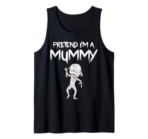 Pretend I'm a MuMMy Funny Halloween Costume Boys Girls kids Tank Top