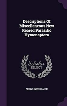 Hardcover Descriptions Of Miscellaneous New Reared Parasitic Hymenoptera Book