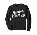 Photo Gallery caro babbo natale i can spiegare camicia divertente natale babbo natale felpa Photo Gallery caro babbo natale i can spiegare camicia divertente natale babbo natale felpa