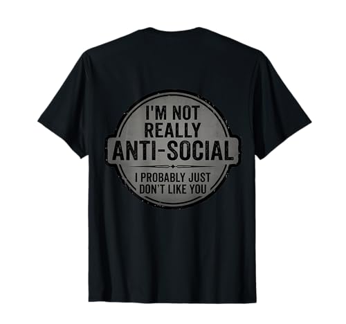 I'm Not Anti-social I Probably Don't Like You �ʔ��� �����Y �y���� T�V���c