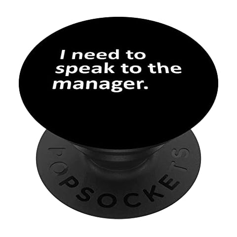 I Need To Speak To The Manager Funny Sarcastic Ironic PopSockets Swappable PopGrip Cover