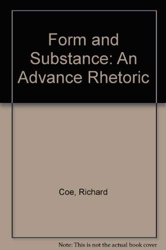 Form and Substance: An Advance Rhetoric 0673156605 Book Cover
