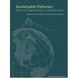 Hardcover Sustainable Fisheries: Multi-Level Approaches to a Global Problem Book