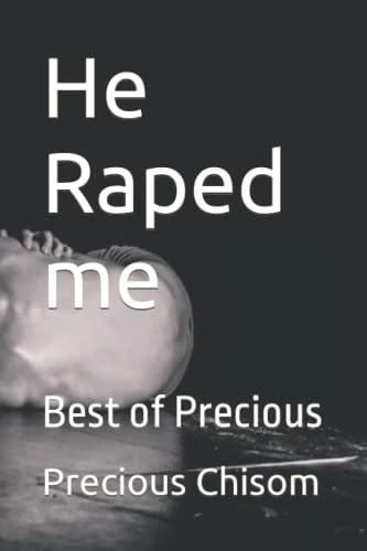 He Raped me: Best of Precious
