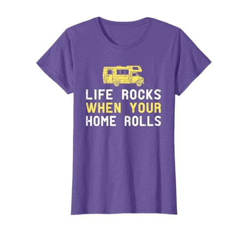 Life Rocks When Your Home Rolls T-Shirt | RV Camper Life Tee...