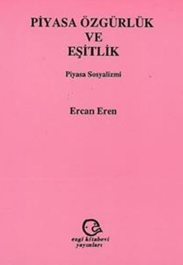 Piyasa Özgürlük ve Eşitlik Piyasa Sosyalizmi