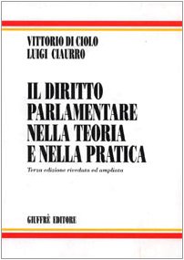  Il diritto parlamentare nella teoria e nella pratica