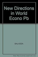 New Directions in the World Economy 0814711669 Book Cover