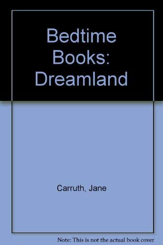 Bedtime Books: Dreamland 0361062737 Book Cover