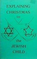 Explaining Christmas to the Jewish Child B000K1W8JK Book Cover