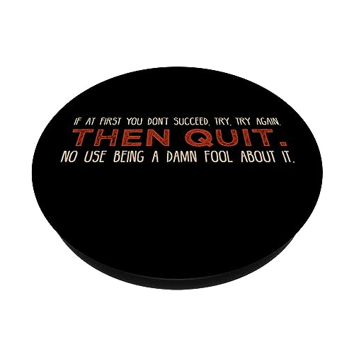 If at First You Don’t Succeed, Try, Try Again. Then Quit. PopSockets Swappable PopGrip, Black - Image 2