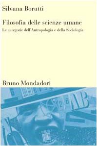 Filosofia delle scienze umane. Le categorie dell'antropologia e della sociologia