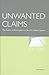 Unwanted Claims: The Politics of Participation in the U.S. Welfare System
