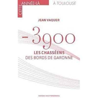 -3900 les chass&eacute;ens des bords de Garonne
