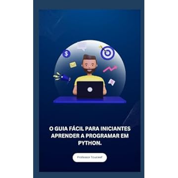 Capa do livro O Guia Fácil Para Iniciantes Aprender a Programar Em Python.