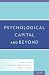 Psychological Capital and Beyond