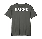 TARFU Funny Military Acronym Things Are Really Fucked Up T-Shirt