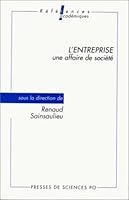 L'Entreprise, une affaire de socie´te´ (Re´fe´rences) (French Edition) 2724606116 Book Cover