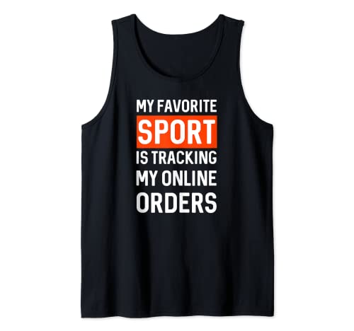 Mi deporte favorito es el seguimiento de mis pedidos en Camiseta sin Mangas