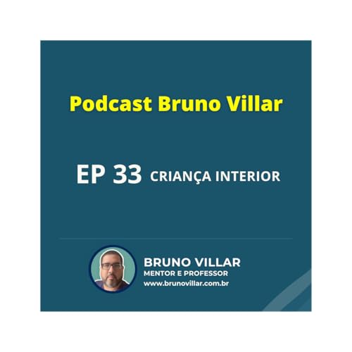 Despertar da Crian&ccedil;a Interior com Bruno Villar