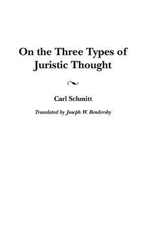 On the Three Types of Juristic Thought (Global Perspectives in History and Politics)